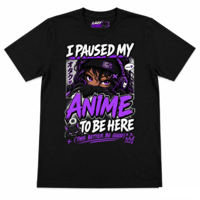 I Paused My Anime To Be Here T-Shirt – Funny Anime Graphic Tee | Lazy Otaku